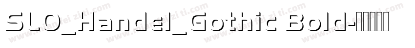 SLO_Handel_Gothic Bold字体转换